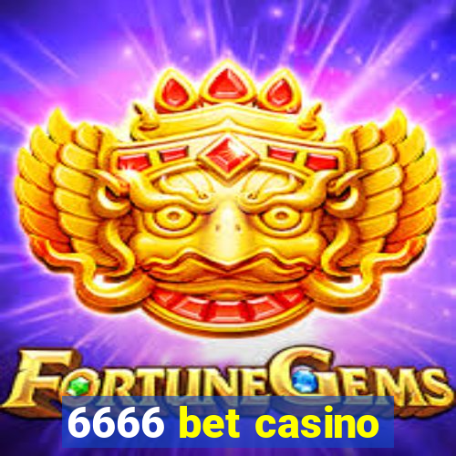 6666 bet casino